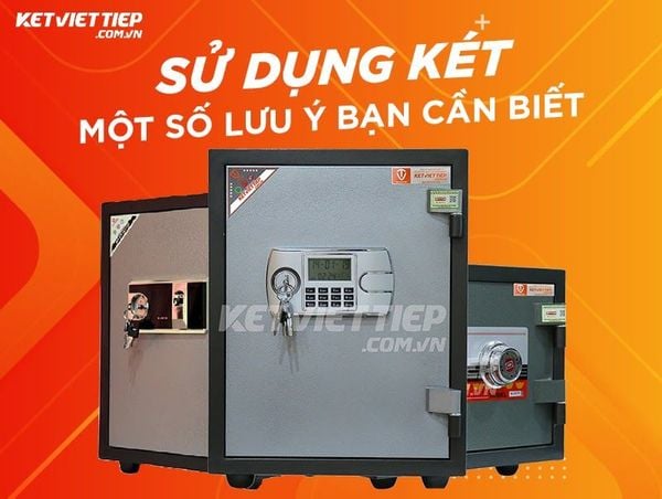 Lưu ý sử dụng Két sắt Việt Tiệp an toàn, hiệu quả
