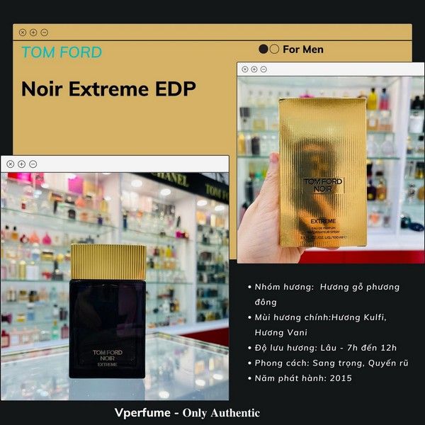 Nước Hoa Nam Tom Ford Noir Extreme EDP Chính Hãng, Giá Tốt – Vperfume