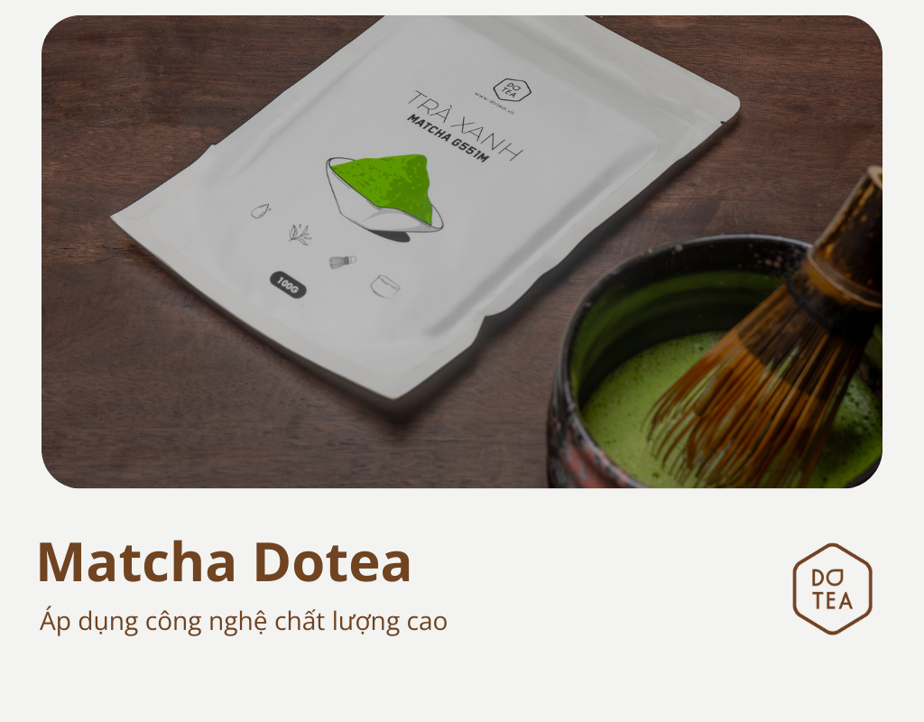 TRÀ XANH MATCHA DOTEA CÔNG NGHỆ CAO CHẤT LƯỢNG NHẬT BẢN – Dotea