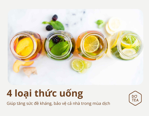 4 LOẠI THỨC UỐNG GIÚP TĂNG SỨC ĐỀ KHÁNG, BẢO VỆ CẢ NHÀ TRONG MÙA DỊCH