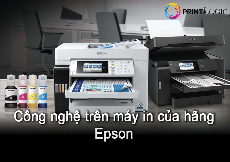 Công nghệ độc quyền trên máy in của hãng Epson