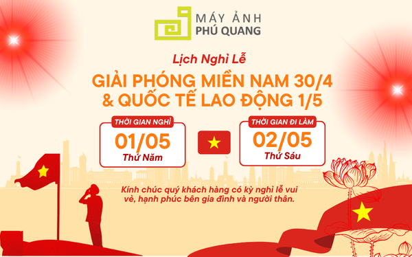 Thông báo nghỉ lễ : Nhân Dịp Kỉ Niệm Ngày Giải Phóng Miền Nam 30/4 và Quốc Tế Lao Động 1/5