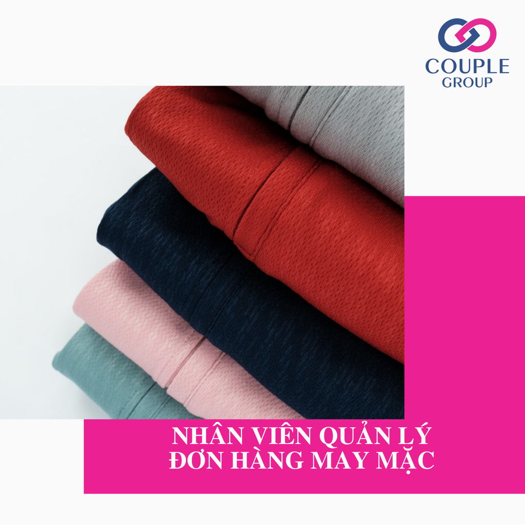 NHÂN VIÊN QUẢN LÝ ĐƠN HÀNG MAY MẶC