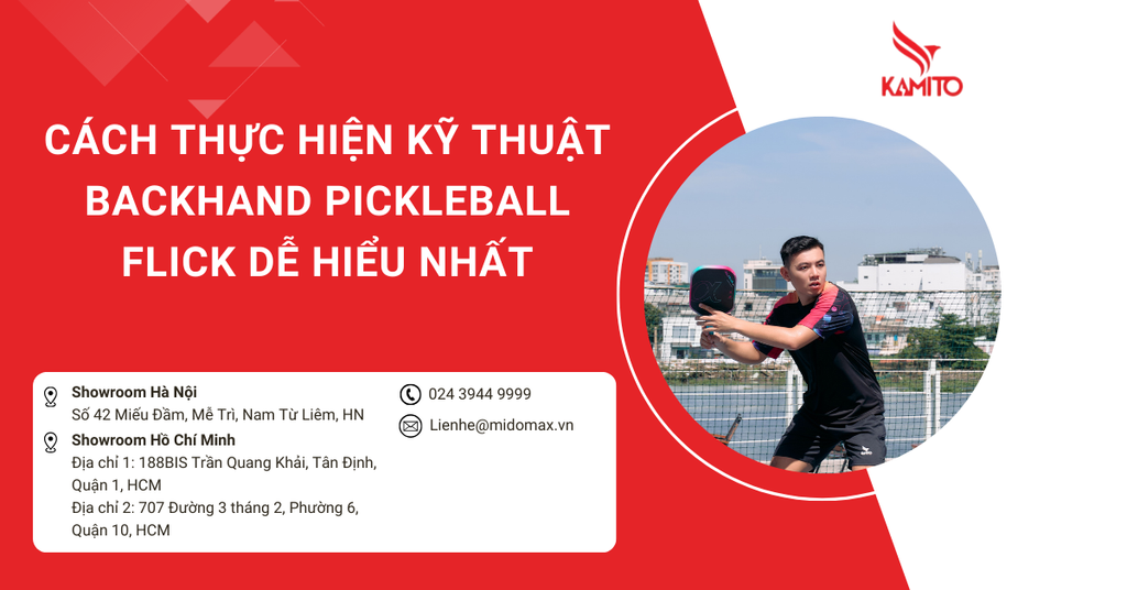 Cách thực hiện Kỹ thuật Backhand Pickleball Flick dễ hiểu nhất