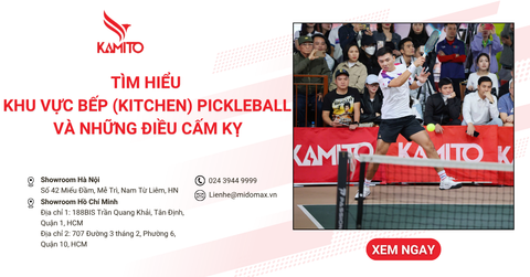 Tìm hiểu khu vực bếp (Kitchen) trong Pickleball và những điều cấm kỵ