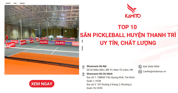 Top 10 sân Pickleball Huyện Thanh Trì, Hà Nội uy tín, chất lượng