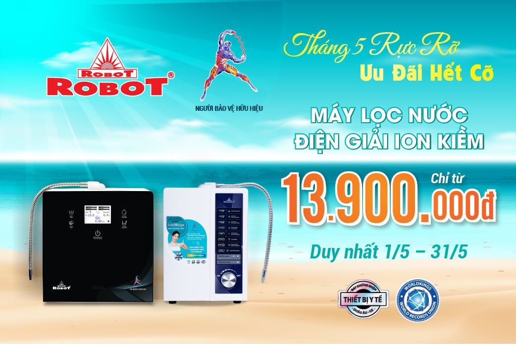 Tháng 5 Rực Rỡ - Ưu Đãi Hết Cỡ| Máy Lọc Nước Điện Giải Ion Kiềm ROBOT Chỉ Từ 13.900.000Đ, Quà Tặng Đến 6.800.000Đ!