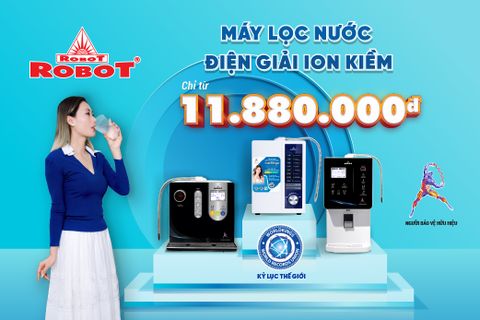 Sở hữu máy lọc nước điện giải ion kiềm ROBOT trong tháng 8, chỉ từ 11.880.000đ