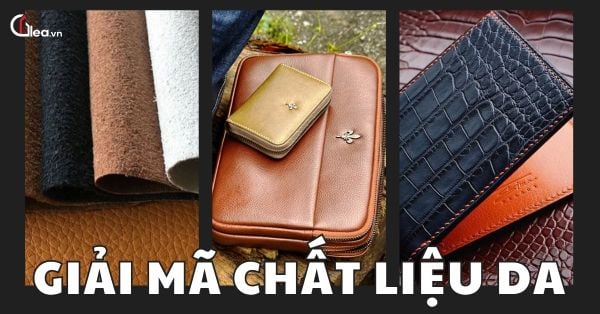 Giải mã chất liệu da: Da bò, da cá sấu, da PU khác nhau như thế nào?