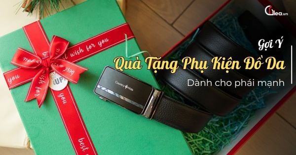 Gợi ý quà tặng phụ kiện đồ da sang trọng và ý nghĩa cho phái mạnh