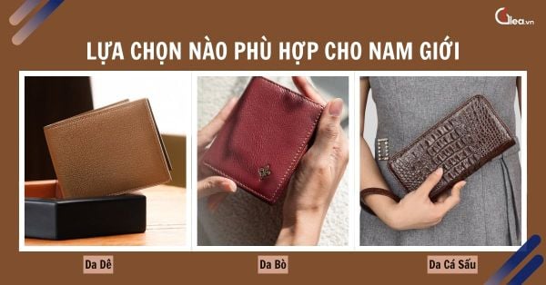 Ví da bò, da cá sấu, da dê – Lựa chọn nào phù hợp cho nam giới ?