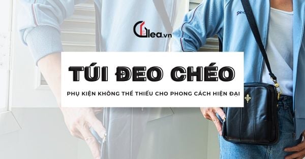 Túi đeo chéo nam – Phụ kiện không thể thiếu cho phong cách hiện đại