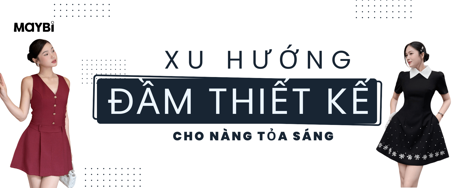 Top 15+ Đầm Thiết Kế Cao Cấp 2025 Cho Nàng Tỏa Sáng 2025