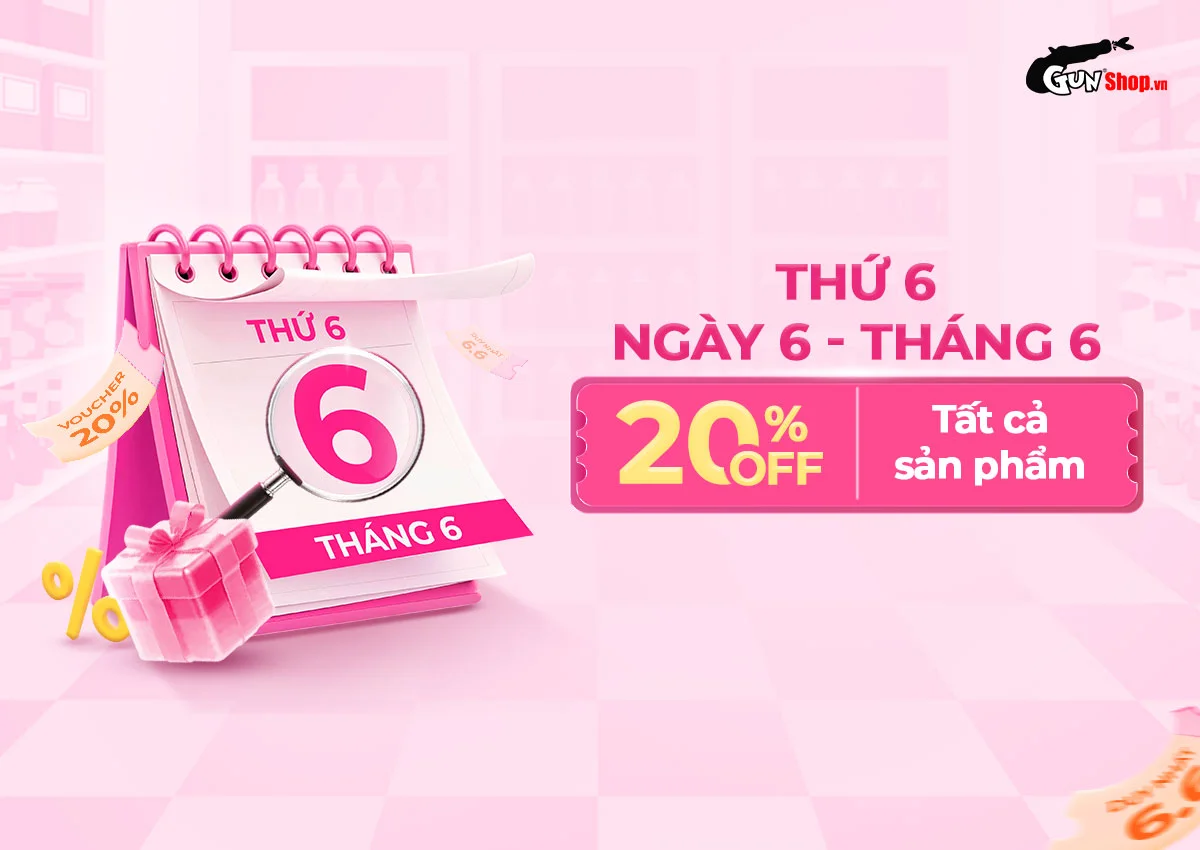 THỨ 6 NGÀY 6 THÁNG 6 - GIẢM 20% TOÀN BỘ SẢN PHẨM