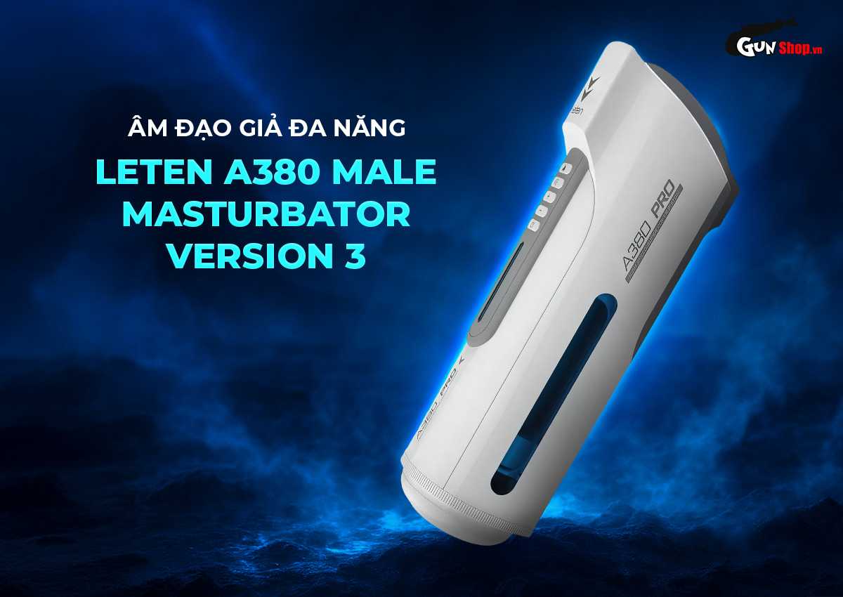 âm đạo giả Leten A380 Male Masturbator Version 3 chính hãng tại gunshop