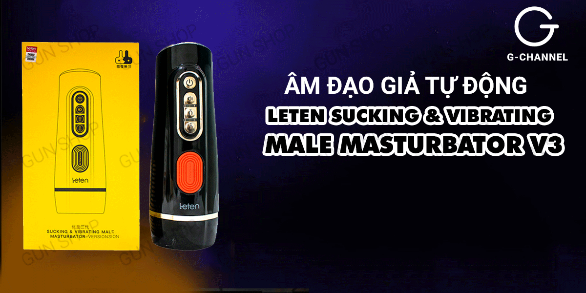 Âm đạo giả Leten Sucking & Vibrating Male Masturbator V3 chính hãng tại gunshop.vn