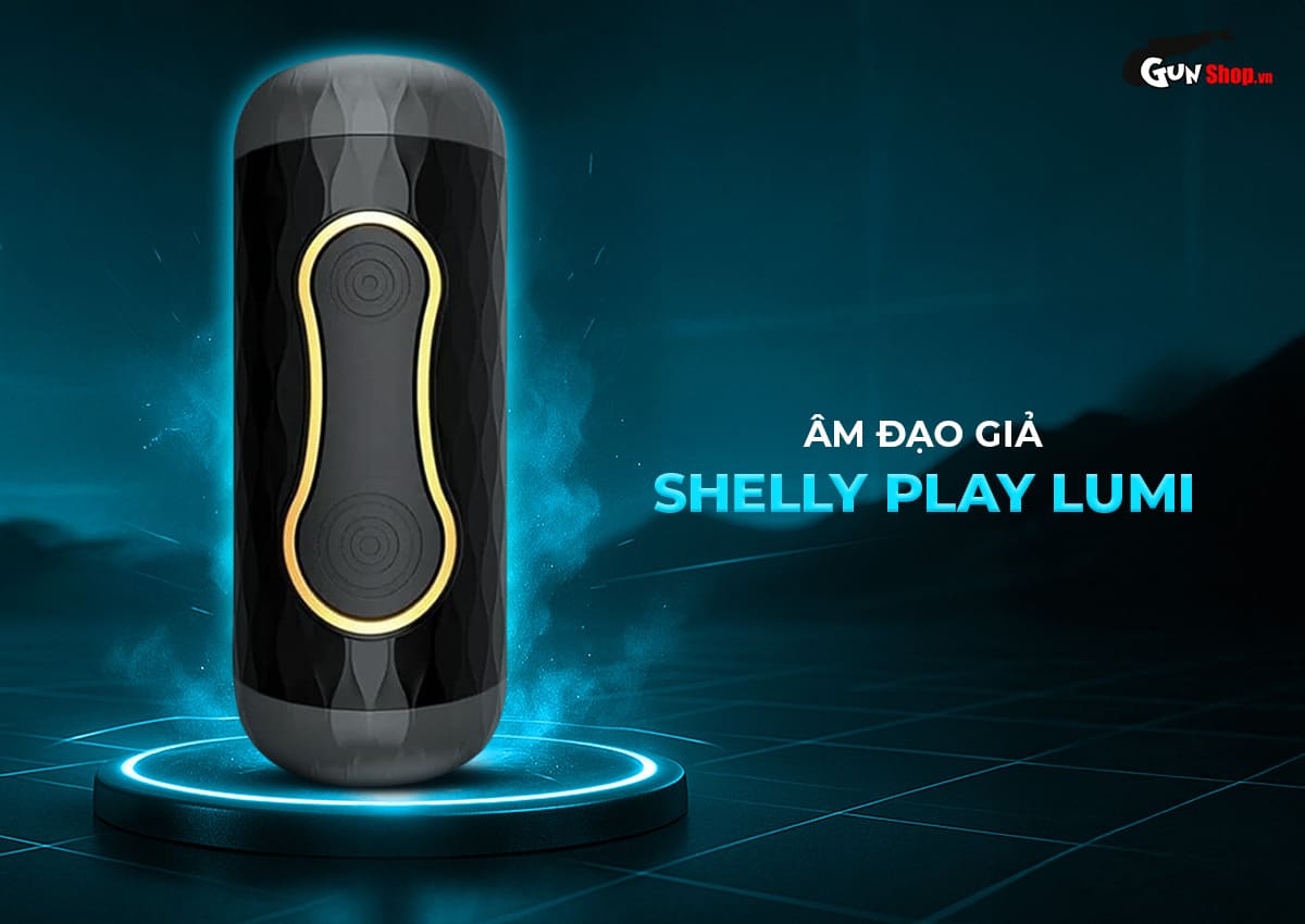 Âm đạo giả Shelly Play Lumi cao cấp tại Gunshop