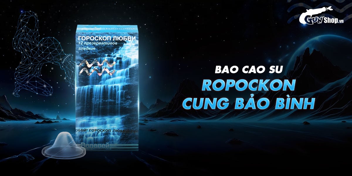 Bao cao su Ropockon cung Bảo Bình chính hãng giá rẻ tại Gunshop