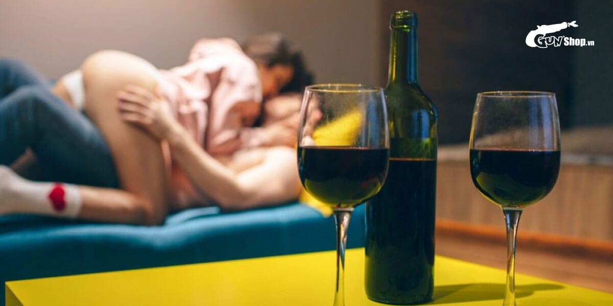 Có nên quan hệ khi say không? Tác hại uống rượu bia trước khi quan hệ