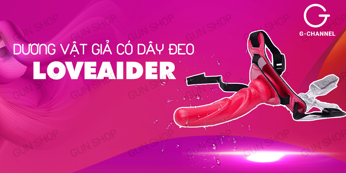 Dương vật giả Loveaider cao cấp chính hãng tại Gunshop