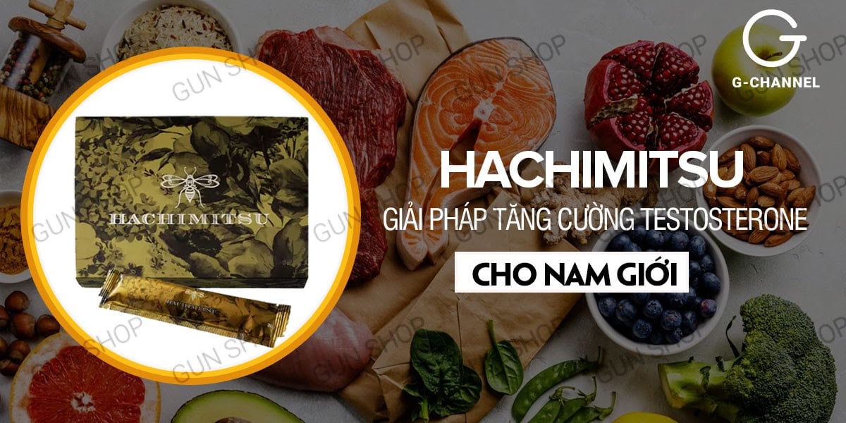 Hachimitsu: thực phẩm tăng cường, bổ sung testosterone cho nam giới