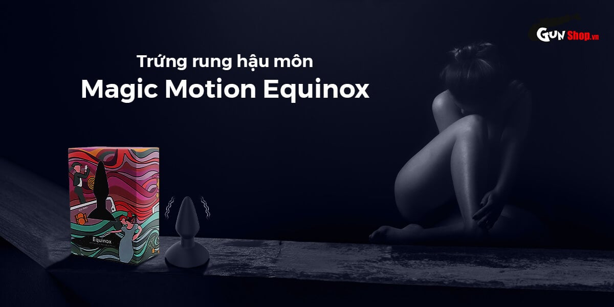 Trứng rung hậu môn Magic Motion Equinox cao cấp chính hãng tại Gunshop