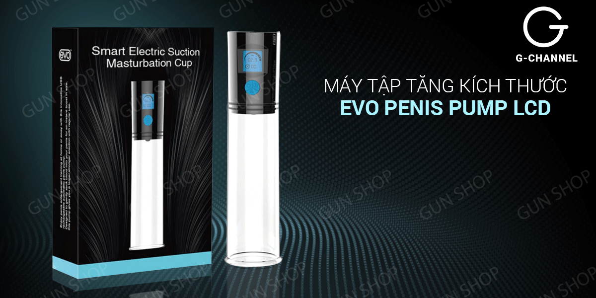 Máy tập tăng kích thước dương vật tự động Evo Penis Pump LCD chính hãng
