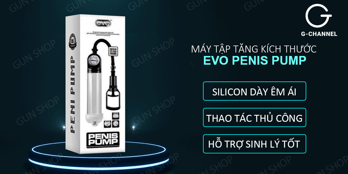 Máy tập tăng kích thước dương vật Evo Penis Pump chính hãng tại gunshop.vn