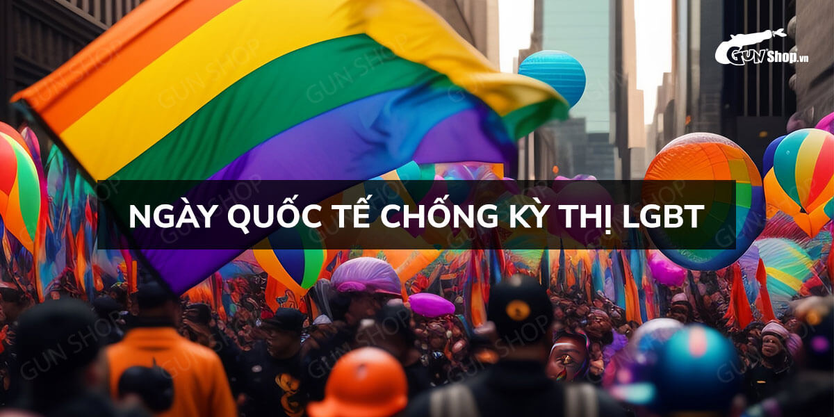 Ngày quốc tế chống kỳ thị, phân biệt đối xử LGBT mang ý nghĩa gì?