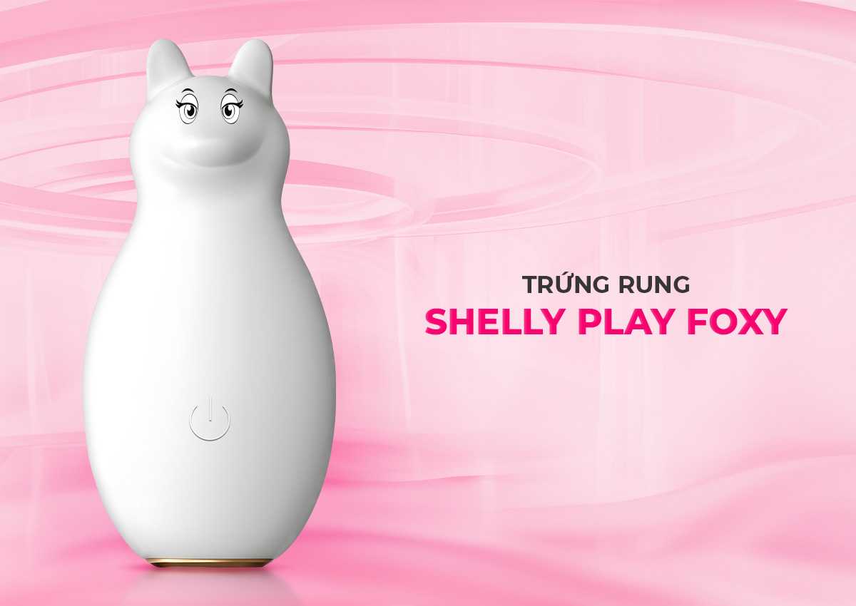 Trứng rung hình cáo Shelly Play Foxy chính hãng tại Gunshop