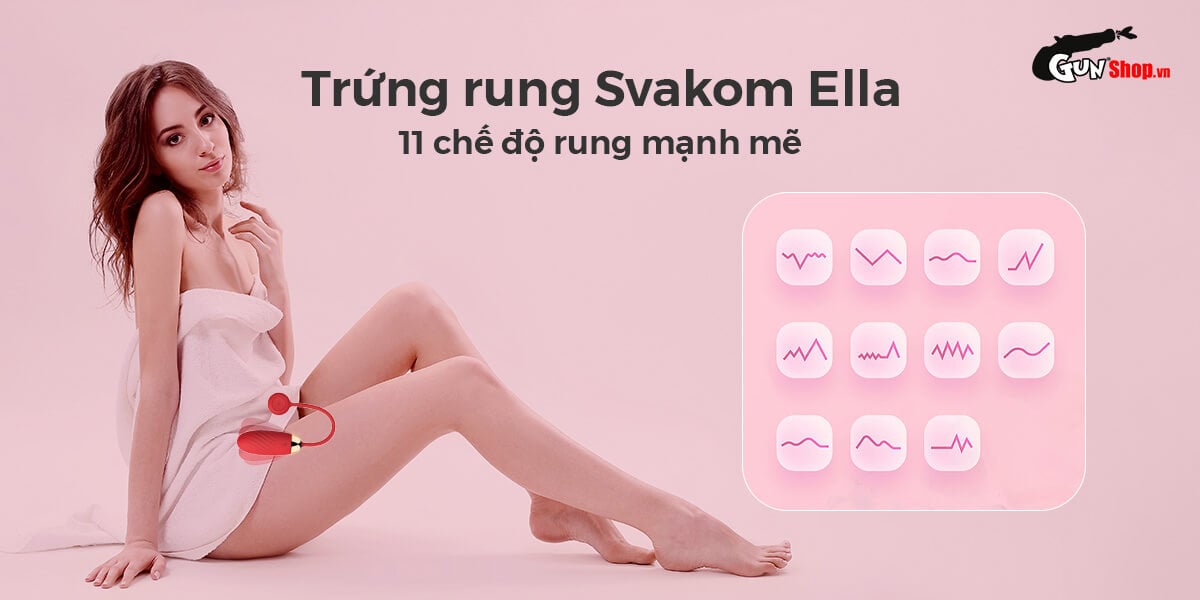 Trứng rung Svakom Ella cai cấp giá rẻ bất ngờ tại Gunshop