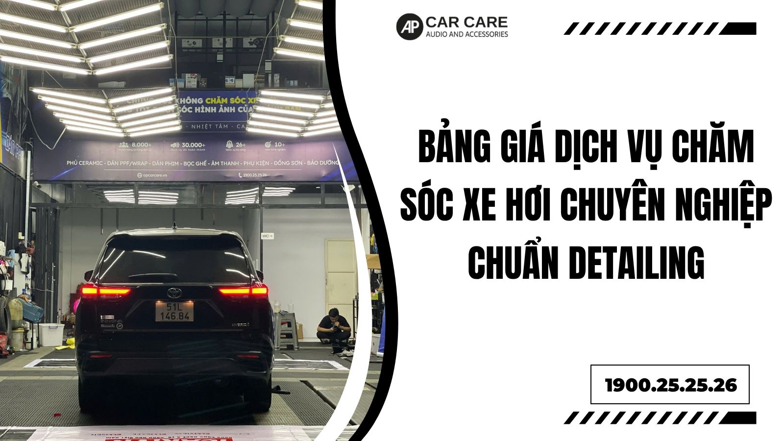 Bảng giá dịch vụ chăm sóc xe hơi chuyên nghiệp chuẩn Detailing