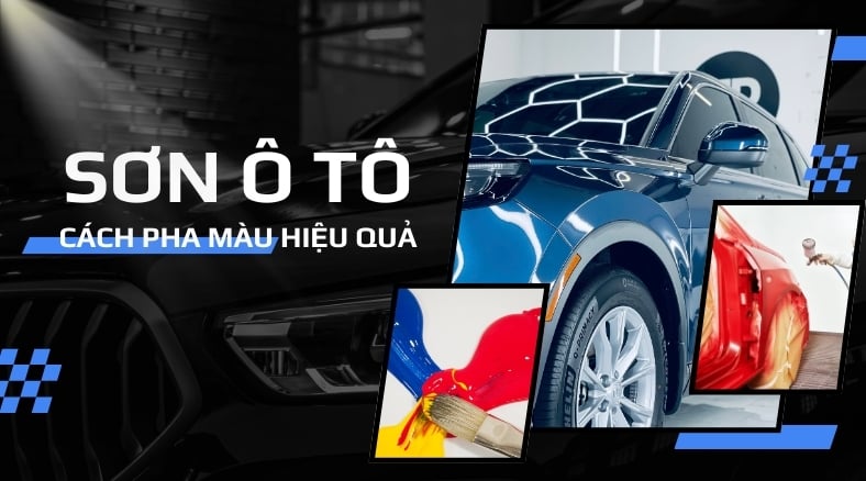 Bảng màu sơn ô tô, cách pha màu và những điều bạn cần biết