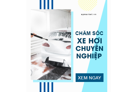 Chăm sóc xe ô tô chuyên nghiệp là như thế nào