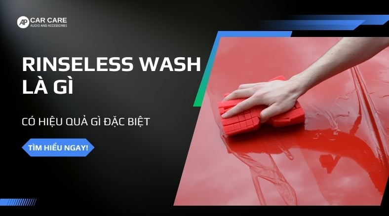 Phương pháp Rinseless Wash là gì và có hiệu quả không?