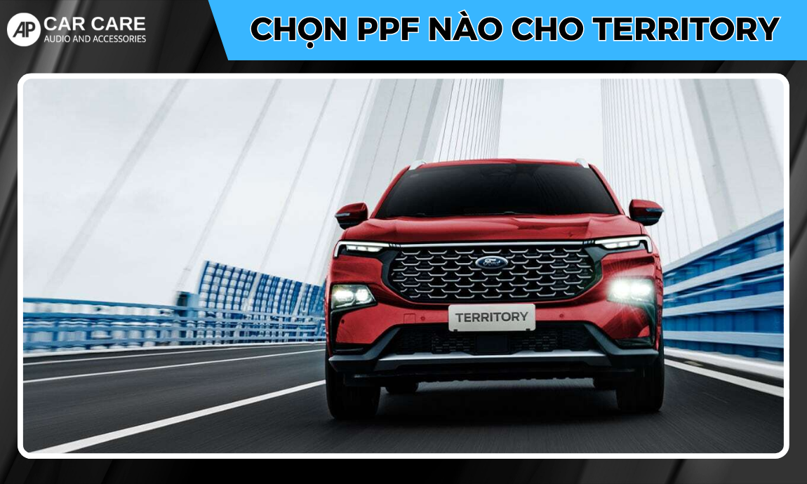 Dán PPF xe ô tô Ford Territory chính hãng