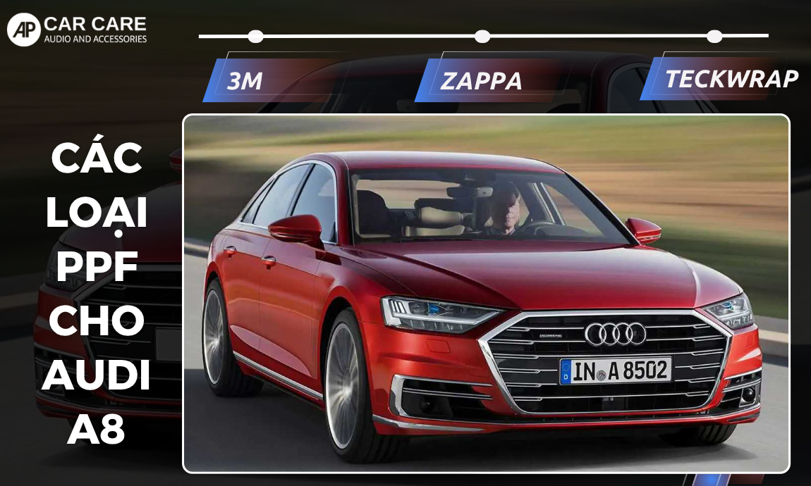 Top 3 loại PPF nên dán cho Audi A8