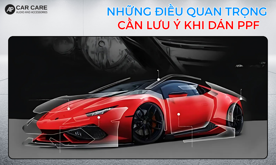Lưu ý khi dán PPF ô tô