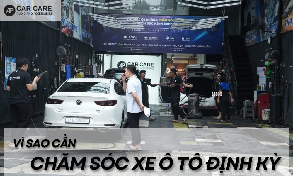 Chăm sóc xe ô tô định kỳ