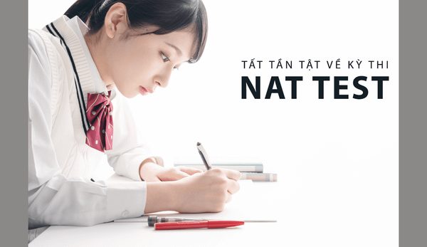 Có một số điều lệ dự thi NAT Test  mà thí sinh cần nắm rõ.