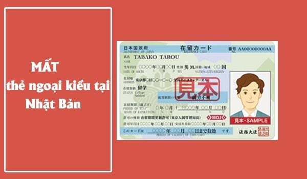 Trường hợp mất giấy tờ tùy thân tại Nhật: Thẻ ngoại kiều