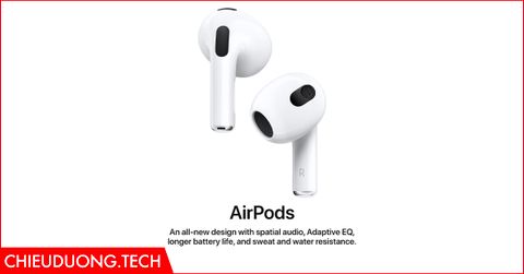 Apple AirPods thế hệ thứ 3: thiết kế mới, hỗ trợ Adaptive EQ, giá 179$