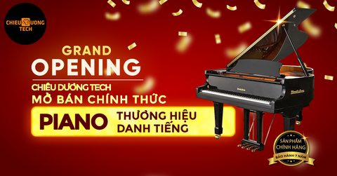 Chiêu Dương Tech mở bán nhạc cụ Piano nhiều ưu đãi hấp dẫn
