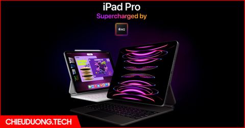 iPad Pro 2022 chính thức ra mắt: Trang bị chip M2, thiết kế không đổi, giá từ 799 đô