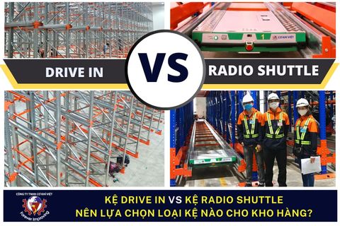 Sự khác biệt giữa Kệ Drive in và Kệ Radio Shuttle là gì? Nên lựa chọn loại kệ nào cho kho hàng?