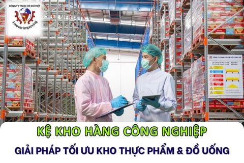Kệ Kho Hàng - Giải pháp lưu trữ hàng đầu cho kho Thực phẩm & Đồ uống