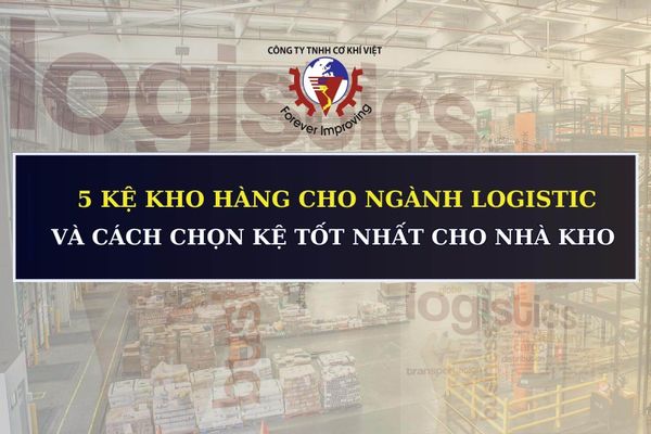 kệ kho ngành logistic