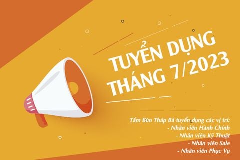 TẮM BÙN THÁP BÀ TUYỂN DỤNG THÁNG 7/2023