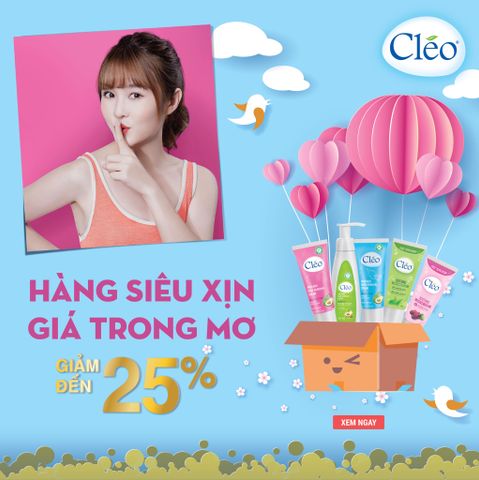 CLÉO HÀNG SIÊU XỊN - GIÁ TRONG MƠ - GIẢM ĐẾN 25%