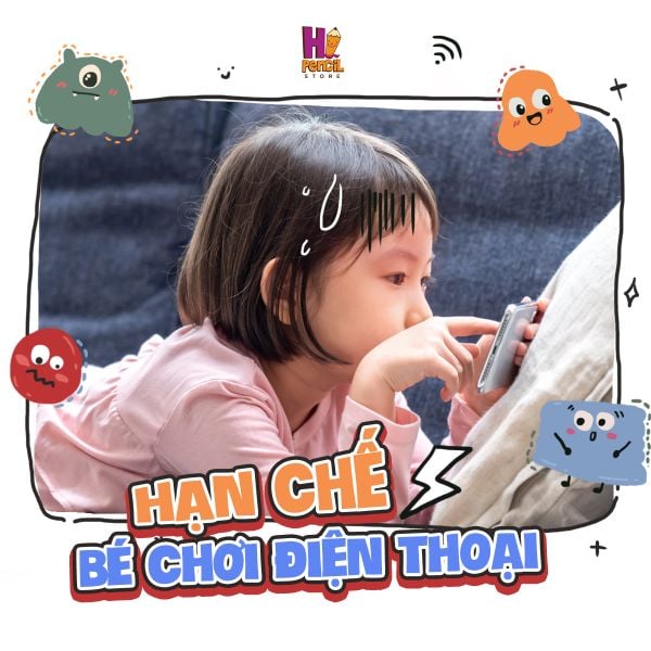 Hạn Chế Bé Chơi Điện Thoại